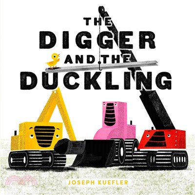 The digger and the duckling /