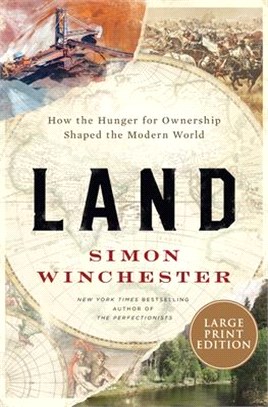 Land ― How the Hunger for Ownership Shaped the Modern World