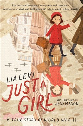 Just a girl :a true story of World War II /