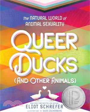 Queer Ducks (and Other Animals): The Natural World of Animal Sexuality