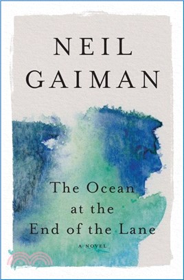 The Ocean at the End of the Lane：A Novel