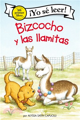 Bizcocho Y Las Llamitas: Biscuit and the Little Llamas (Spanish Edition)