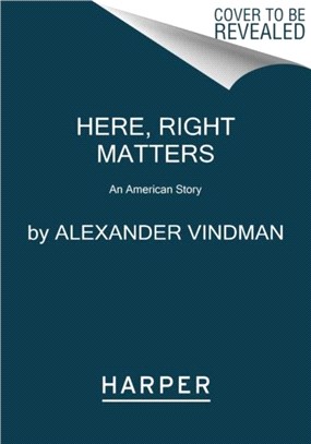 Here, Right Matters：An American Story