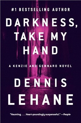 Darkness, Take My Hand：A Kenzie and Gennaro Novel