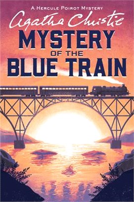 The Mystery of the Blue Train: A Hercule Poirot Mystery