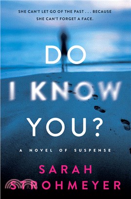 Do I Know You?：A Novel of Suspense