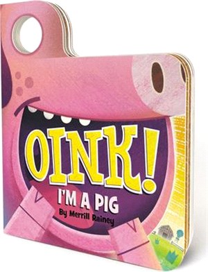 Oink! I'm a pig /