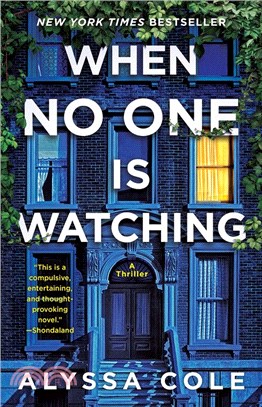 When No One Is Watching：A Thriller