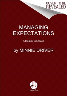 Managing Expectations：A Memoir in Essays