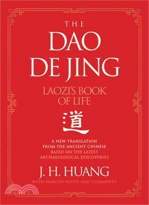 The DAO de Jing: Laozi's Book of Life: A New Translation from the Ancient Chinese
