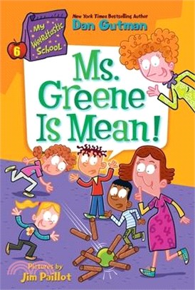 #6: My Weirdtastic School: Ms. Greene Is Mean!