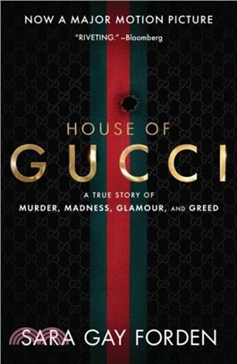 The House of Gucci [Movie Tie-in] UK：A True Story of Murder, Madness, Glamour, and Greed