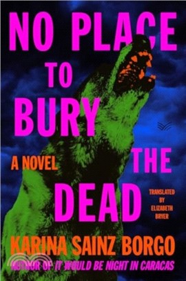 No Place to Bury the Dead：A Novel