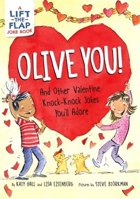 Olive You!: And Other Valentine Knock-Knock Jokes You'll Adore