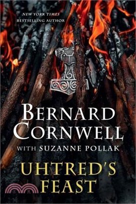 Uhtred's Feast: Inside the World of the Last Kingdom