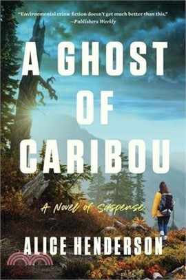 A Ghost of Caribou: A Novel of Suspense