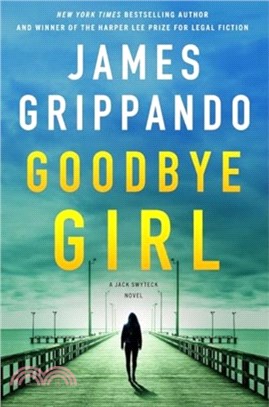 Goodbye Girl：A Jack Swyteck Novel