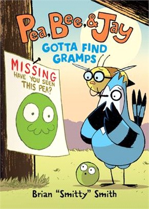 Pea, Bee, & Jay #5: Gotta Find Gramps