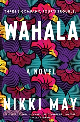 Wahala：A Novel