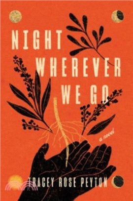 Night Wherever We Go：A Novel