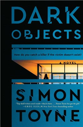Dark Objects : A Novel
