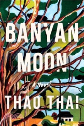 Banyan Moon：A Novel