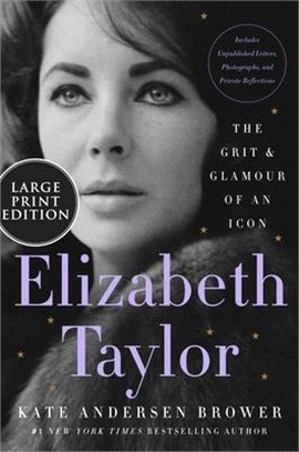 Elizabeth Taylor: The Grit and Glamour of an Icon