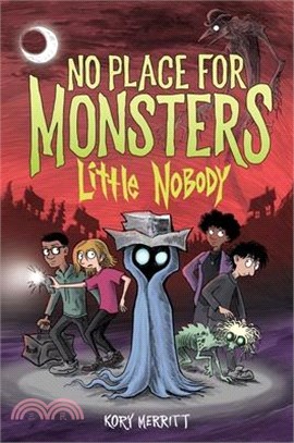 No Place for Monsters: Little Nobody