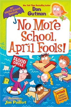 My Weird School Special: No More School, April Fools!