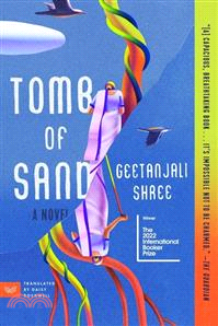 Tomb of Sand : A Novel (winner of 2022 International Booker Prize)