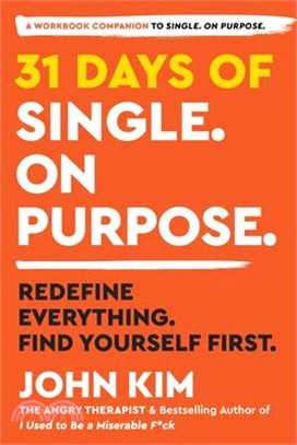 31 Days of Single on Purpose: Redefine Everything. Find Yourself First.