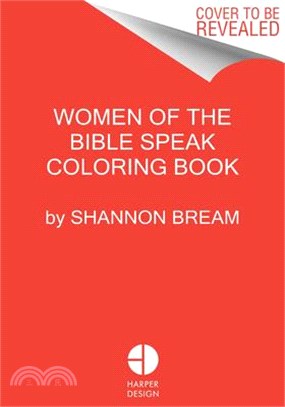 The Women of the Bible Speak Coloring Book: Color and Contemplate