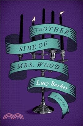 The Other Side of Mrs. Wood：A Novel