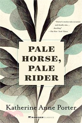 Pale Horse, Pale Rider: Three Short Novels