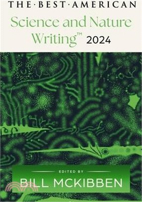 The Best American Science and Nature Writing 2024