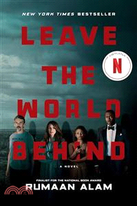 Leave the World Behind [Movie Tie-in]：A Novel