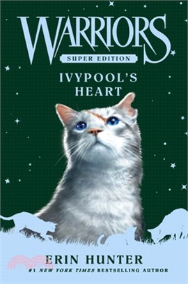 #17: Ivypool's Heart (Warriors Super Edition)(精裝本)