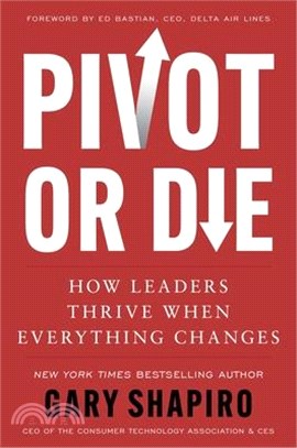 Pivot or Die: How Leaders Thrive When Everything Changes