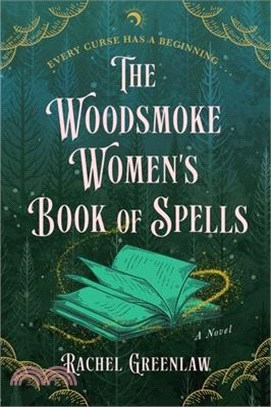 The Woodsmoke Women's Book of Spells