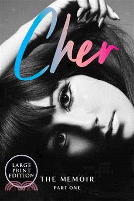 Cher: The Memoir, Part One