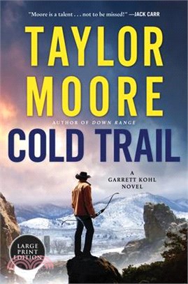 Cold Trail: A Garrett Kohl Novel