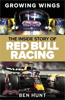 Growing Wings: The Inside Story of Red Bull Racing