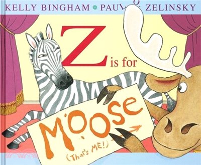 Z Is for Moose (ALA Notable Book)
