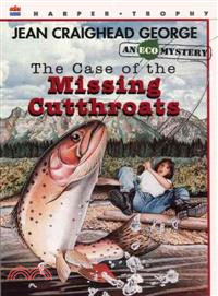The Case of the Missing Cutthroats ─ An Eco Mystery