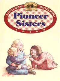 Pioneer sisters /