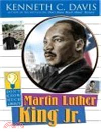 Don't Know Much About Martin Luther King Jr.