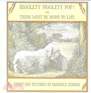 Higglety pigglety pop!, or, there must be more to life /
