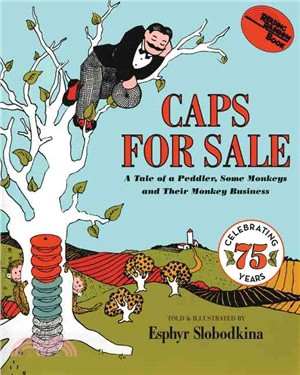 Caps for sale :a tale of a peddler, some monkeys and their monkey business /