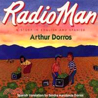 Radio Man / Don Radio ─ A Story in English and Spanish