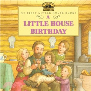 A Little House Birthday ─ Adapted from the Little House Books by Laura Ingalls Wilder